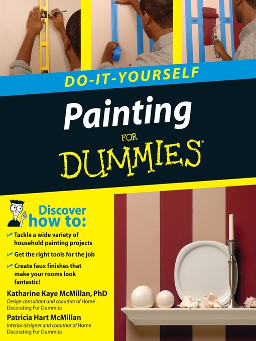 Title details for Painting Do-It-Yourself For Dummies by Katharine Kaye McMillan - Available